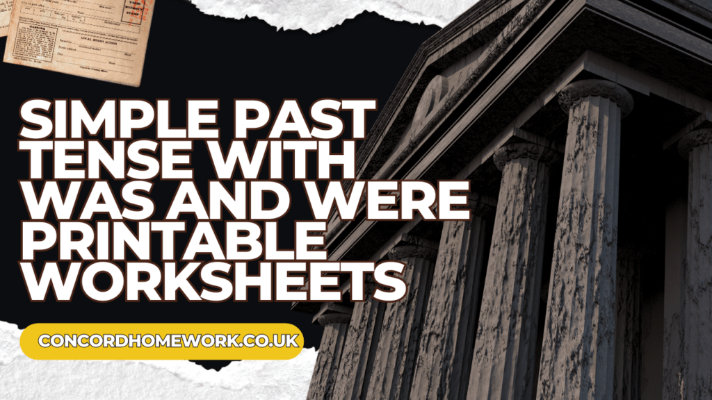 Simple past tense with was and were printable worksheets