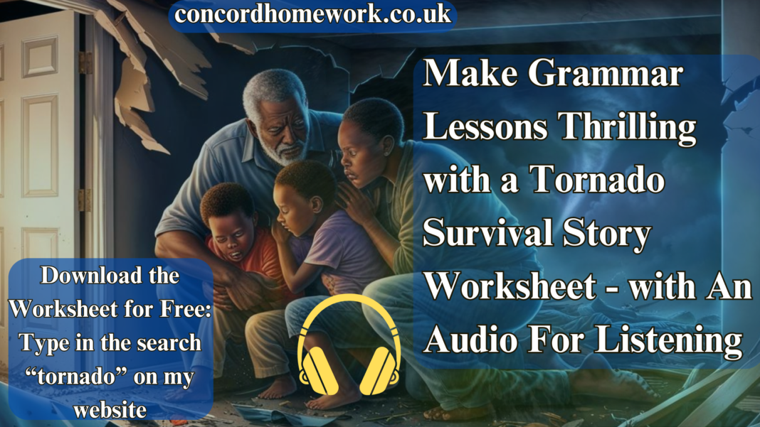 A B2-level English worksheet featuring listening and reading comprehension on tornado survival, vocabulary building, past tense grammar practice, and creative writing exercises.