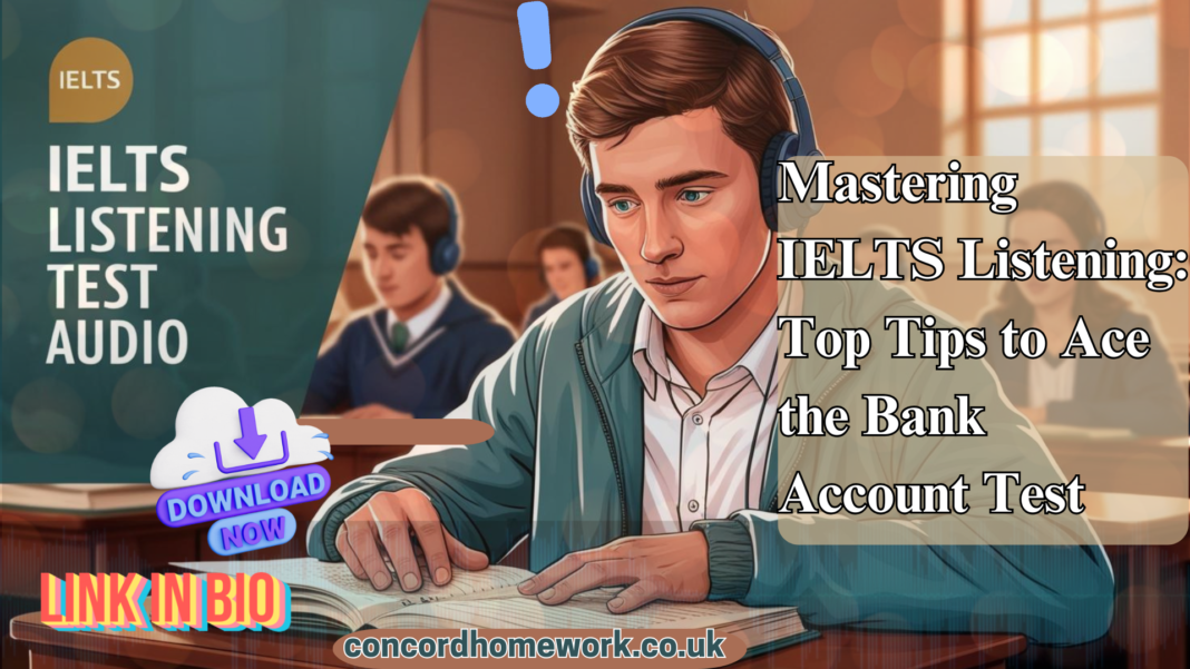 IELTS Listening Test Tips: Strategies for Bank Account Scenario